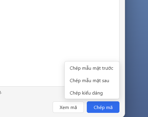 Menu sao chép mẫu mặt trước, mẫu mặt sau và kiểu dáng mở ra khi bấm nút Chép mã
